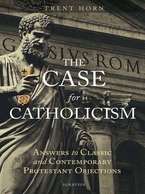 Title details for The Case for Catholicism by Trent Horn - Wait list